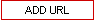 ADD URL